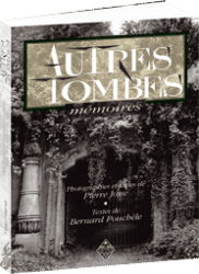 Autres Tombes, mémoires