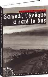 Samedi, l'évêque a raté le bus