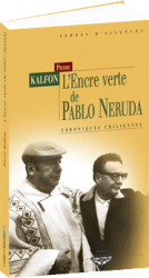 L'Encre verte de Pablo Neruda