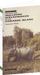 Au Pays des millions d'éléphants et du parasol blanc