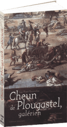 Cheun de Plougastel, galérien
