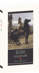 Celtes (Les) - Les Guerriers oubliés