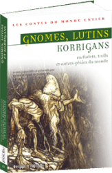 Gnomes, lutins et korrigans
