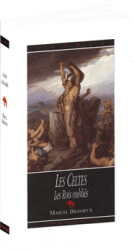 Celtes (Les) - Les Rois oubliés