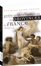 Petits contes licencieux des Provinces de France
