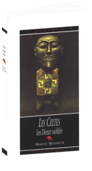Celtes (Les) - Les Dieux oubliés