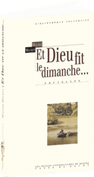 Et Dieu fit le dimanche