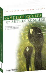 Vampires, goules et autres zombies