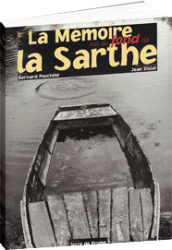 Mémoire est au fond de la Sarthe (La)