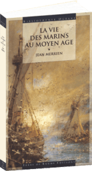 La Vie des marins au Moyen-Âge