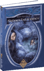 Petites histoires de Sirènes bretonnes