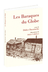 Les Baraques du Globe