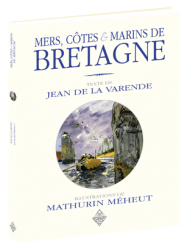 Mers, côtes et marins de Bretagne