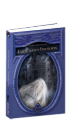 Petites Histoires de Fantômes bretons