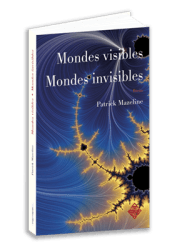 Mondes visibles, mondes invisibles