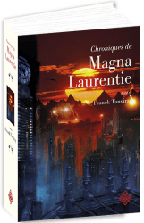 Chroniques de Magna Laurentie