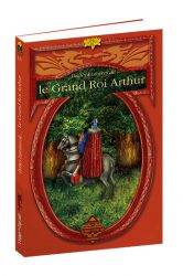 Petites Histoires du Grand roi Arthur