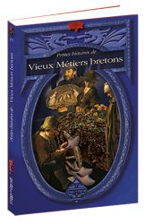 Petites Histoires de Vieux Métiers bretons